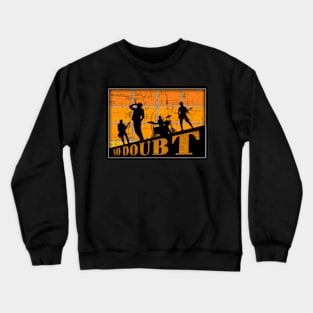 no doubt Crewneck Sweatshirt